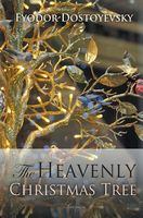 The Heavenly Christmas Tree and Other Stories