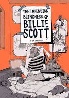 The Impending Blindness Of Billie Scott
