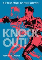 Knock Out!: The True Story of Emilie Griffith