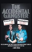 The Accidental Gangster