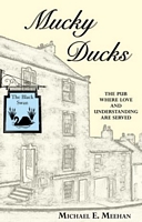 Cover of Mucky Ducks by Michael Meehan