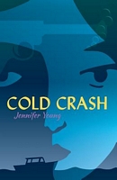 Cover of Cold Crash by Jennifer Young