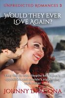 Cover of Would They Ever Love Again by Johnny Dragona