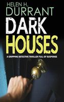 Dark Houses