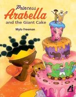 Princess Arabella and the Giant Cake