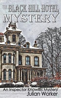 The Black Hill Hotel Mystery