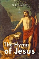 Cover of The Hymn of Jesus by G.R.S. Mead