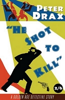 He Shot to Kill