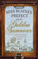 Miss Blaine's Prefect and the Golden Samovar