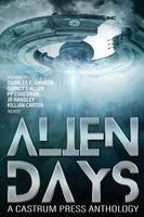 Alien Days: A Science Fiction Short Story Collection