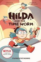 Hilda and the Time Worm