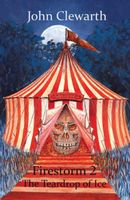 Cover of Firestorm 2 - The Teardrop of Ice by John Clewarth