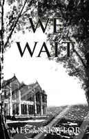 Cover of We Wait by Megan Taylor