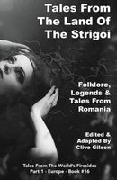Cover of Tales from the Land of the Strigoi by Clive Gilson