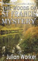 The Woods of St Francis Mystery