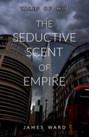 The Seductive Scent of Empire