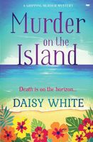 Cover of Murder on the Island by Daisy White