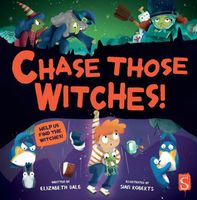 Chase Those Witches!