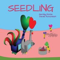 Cover of Seedling by David Hutchison