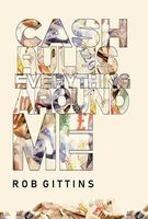 Cover of Cash Rules Everything Around Me by Rob Gittins