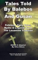 Cover of Tales Told By Balebos And Gusan by Clive Gilson