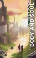 Cover of Body and Soul by Andrew Hook