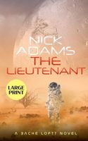 The Lieutenant Large Print Edition