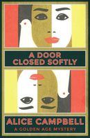 A Door Closed Softly