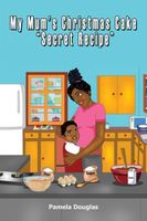 Cover of My Mum's Christmas Cake Secret Recipe by Pamela Douglas