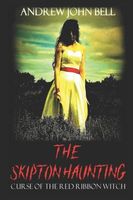 Cover of The Skipton Haunting by John Bell