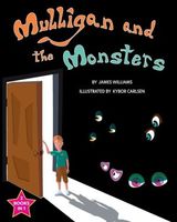 Cover of Mulligan and the Monsters // The Monsters and the Snargle by James Williams