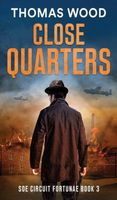 Cover of Close Quarters by Thomas Wood