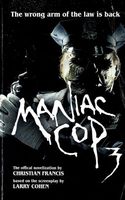 Maniac Cop 3: The Official Novelization