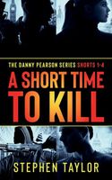 A Short Time To Kill