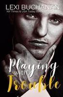 Playing with Trouble