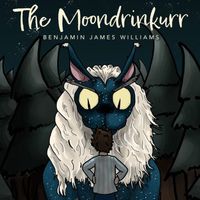 Cover of The Moondrinkurr Benjamin by James Williams