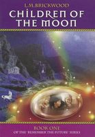 Cover of Children of The Moon by L.M. Brickwood