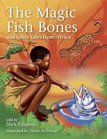 The Magic Fish Bones and other tales from Africa