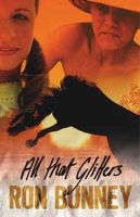 Cover of All That Glitters by Ron Bunney