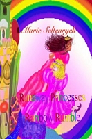 Cover of Runaway Princesses Rainbow Rumble by E. Marie Seltenrych