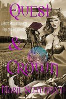 Cover of Quest & Crown by E. Marie Seltenrych