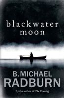 Cover of Blackwater Moon by B. Radburn