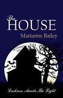 Cover of The House by Marianne Bailey