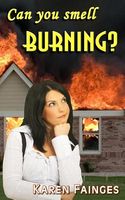 Cover of Can You Smell Burning? by Karen Fainges