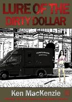 Lure of the Dirty Dollar