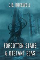 Forgotten Stars & Distant Seas