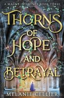 Thorns of Hope and Betrayal