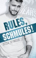 Rules, Schmules!