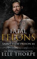 Fatal Felons