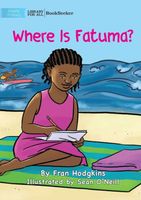 Cover of Where is Fatuma? by Fran Hodgkins